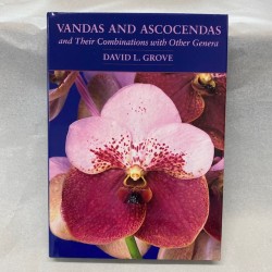 Vandas and Ascocendas & Their Combinations with other Genera