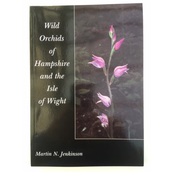 Wild Orchids of Hampshire and the Isle of Wight